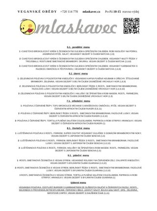 NOVÝ RESTART ! Chutné obědy s veganským předsevzetím 5.-9. ledna 2026 10:00 - 15:00 rozvoz-výdej, kalíšek čaje, příbor a...